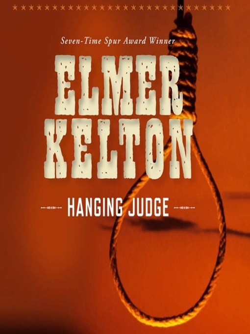 Title details for Hanging Judge by Elmer Kelton - Available